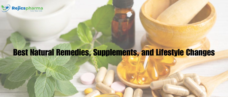 Best Natural Remedies, Supplements, and Lifestyle Changes